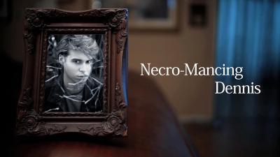 Necro-Mancing Dennis (2018) [Gay Themed Movie]