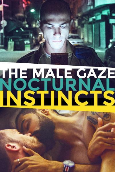 The Male Gaze: Nocturnal Instincts (2021) [Gay Themed Movie]